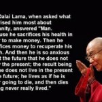 Famous Quote from the Dalai Lama.